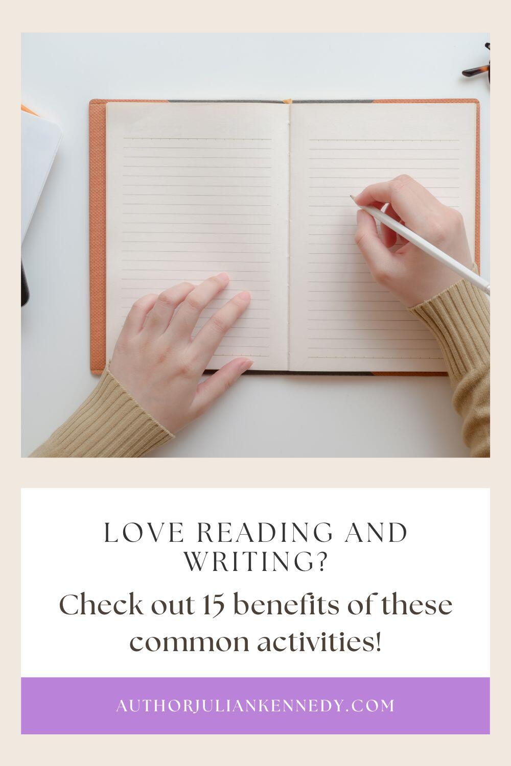 15 Amazing Benefits To Reading And Writing You May Not Know