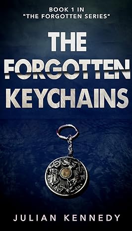 books by julian kennedy, the forgotten series, the forgotten keychains, the forgotten prince